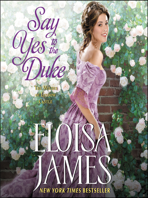 Title details for Say Yes to the Duke by Eloisa James - Wait list